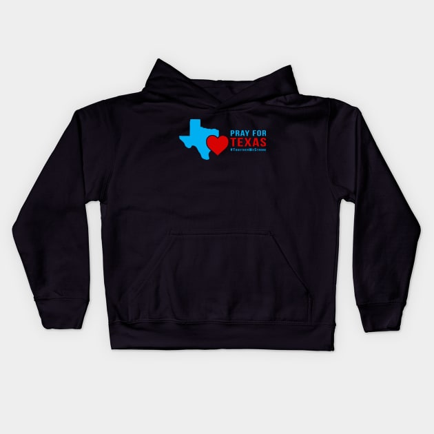 Pray for Texas. Together We Strong Kids Hoodie by kaitokid